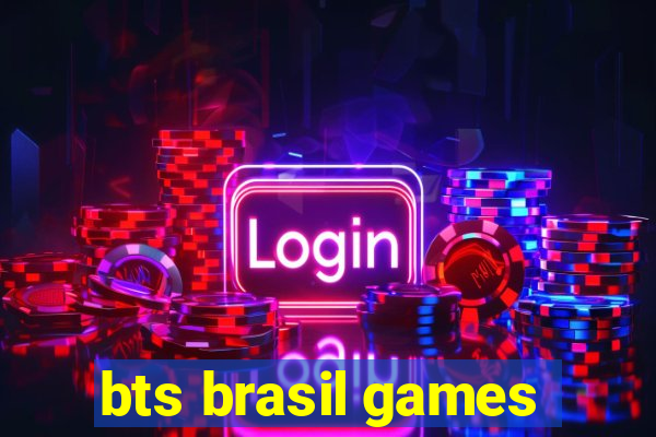 bts brasil games